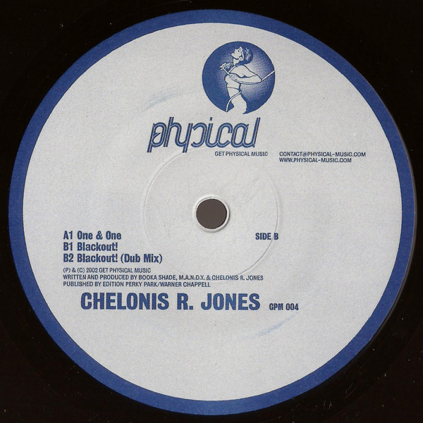Chelonis R. Jones - One & One | Get Physical Music (GPM 004) - 3 Chelonis R. Jones - One & One | Get Physical Music (GPM 004) - 3