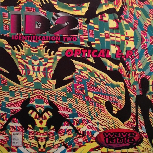 ID2 Identification Two - Optical E.P. | Wave Table (WAVE 002)