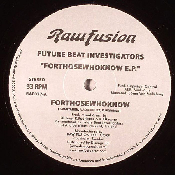 Future Beat Investigators - Forthosewhoknow E.P. | Raw Fusion Recordings (RAF027) - 2