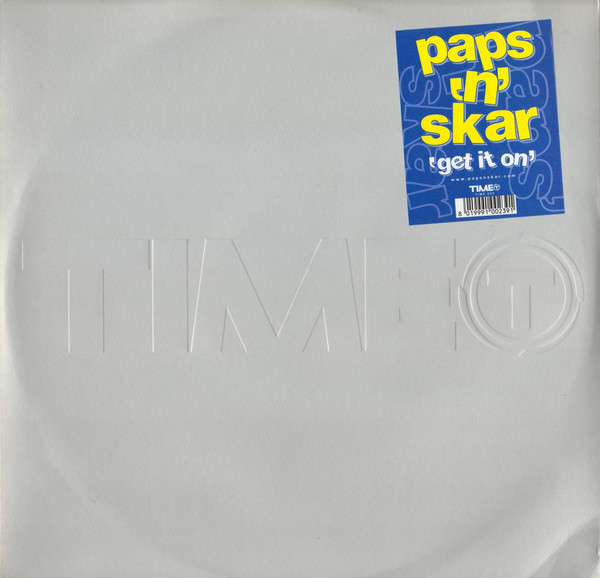 Paps 'N' Skar - Get It On | TIME (TIME 233)