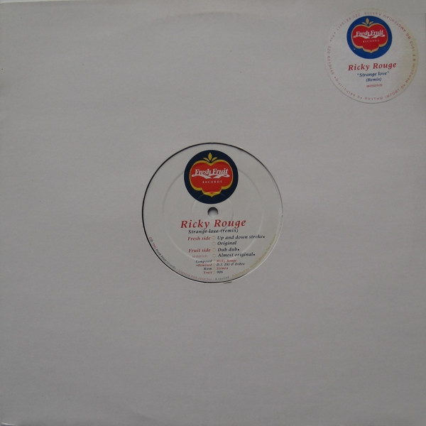 Ricky Rouge - Strange Love (Remix) | Fresh Fruit Records (Fruit 006) - 3 Ricky Rouge - Strange Love (Remix) | Fresh Fruit Records (Fruit 006) - 3