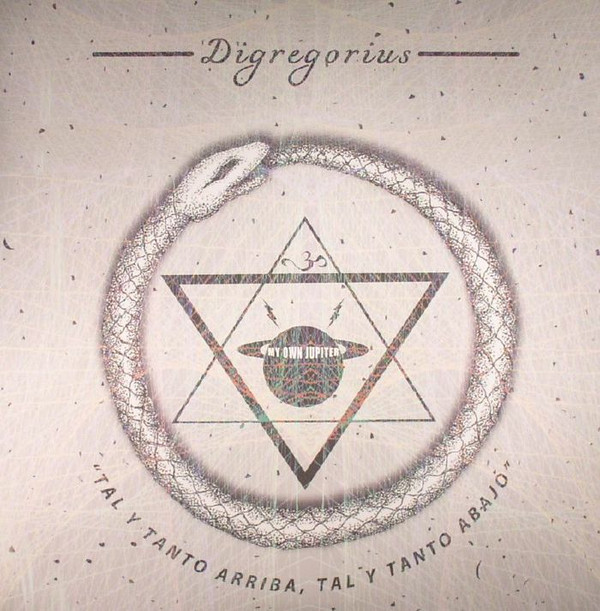 Digregorius - Tal Y Tanto Arriba Tal Y Tanto Abajo | My Own Jupiter (MOJ04) - main Digregorius - Tal Y Tanto Arriba Tal Y Tanto Abajo | My Own Jupiter (MOJ04) - main
