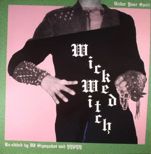 Wicked Witch - Under Your Spell | EM Records (EM1155DEP)