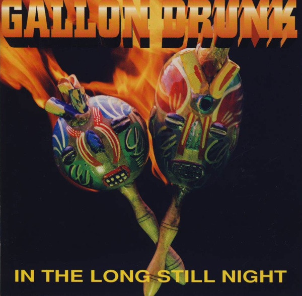 Gallon Drunk - In The Long Still Night | City Slang (EFA04982-2) - main