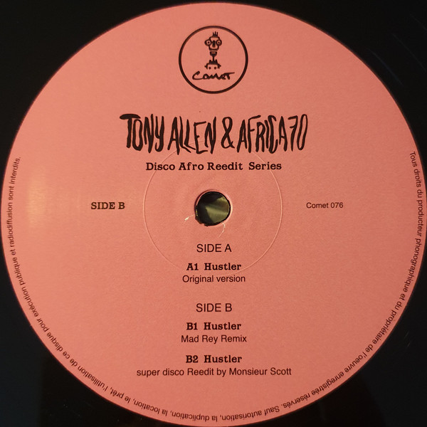 Tony Allen & Africa 70 - Hustler (Disco Afro Remixes) | Comet Records (Comet 076) - 5 Tony Allen & Africa 70 - Hustler (Disco Afro Remixes) | Comet Records (Comet 076) - 5