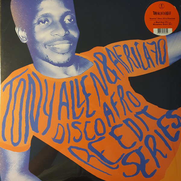 Tony Allen & Africa 70 - Hustler (Disco Afro Remixes) | Comet Records (Comet 076) - 2 Tony Allen & Africa 70 - Hustler (Disco Afro Remixes) | Comet Records (Comet 076) - 2