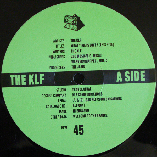 The KLF - What Time Is Love? (Pure Trance 1) | KLF Communications (KLF 004T) - 3 The KLF - What Time Is Love? (Pure Trance 1) | KLF Communications (KLF 004T) - 3