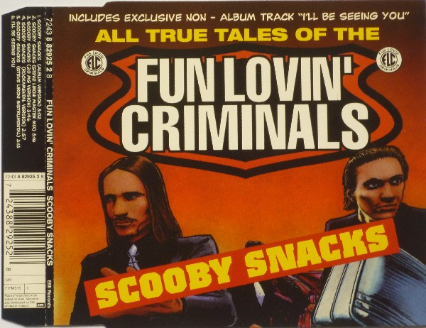 Fun Lovin' Criminals - Scooby Snacks | Silver Spotlight Records (7243 8 82925 2 8) - 3