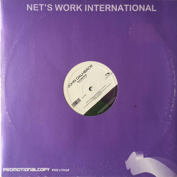 John Dahlbäck - Borderline / He Is Not | Net's Work International (NWI 126 Mix 2006) - main
