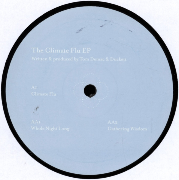 Tom Demac + Duckett - The Climate Flu EP | Disappear Here (DH002)