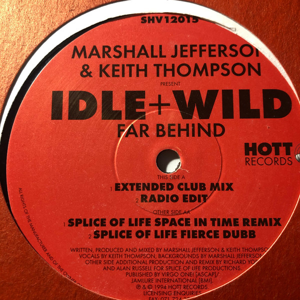 Marshall Jefferson  &  Keith Thompson  &  Idle + Wild - Far Behind | Hott Records (SHV12015) - 6