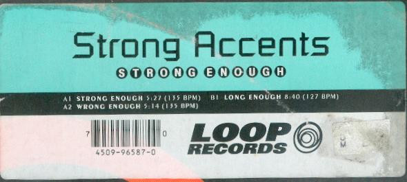 Strong Accents - Strong Enough | Loop Records (4509-96587-0) - 3