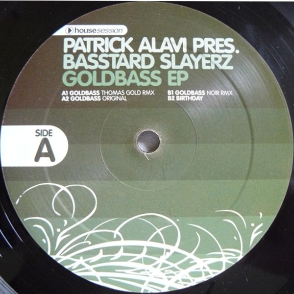 Patrick Alavi Pres. Basstard Slayerz - Goldbass EP | Housesession Records (HSR 022) - 3