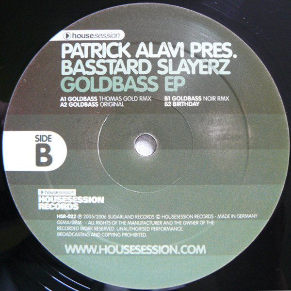 Patrick Alavi Pres. Basstard Slayerz - Goldbass EP | Housesession Records (HSR 022) - 4
