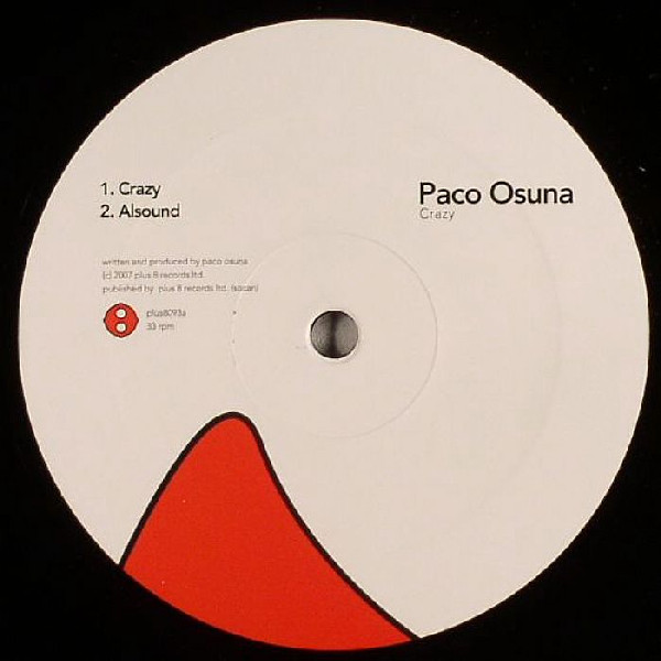 Paco Osuna - Crazy | Plus 8 Records (PLUS8093) - main Paco Osuna - Crazy | Plus 8 Records (PLUS8093) - main
