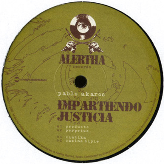 Pablo Akaros - Impartiendo Justicia | Alertha Records (ALERTHA001) - main Pablo Akaros - Impartiendo Justicia | Alertha Records (ALERTHA001) - main