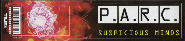 P.A.R.C. - Suspicious Minds | TIME (TIME 429) - 2