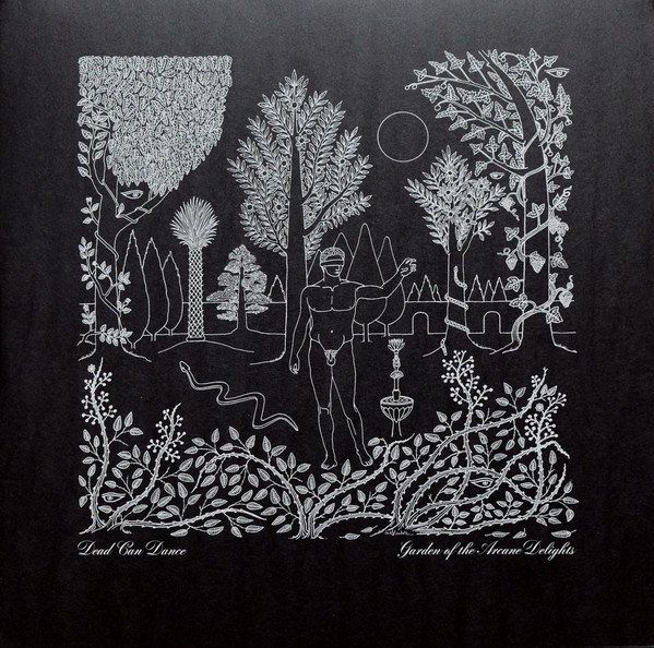 Dead Can Dance - Garden Of The Arcane Delights • The John Peel Sessions | 4AD (DAD 3628) - main Dead Can Dance - Garden Of The Arcane Delights • The John Peel Sessions | 4AD (DAD 3628) - main