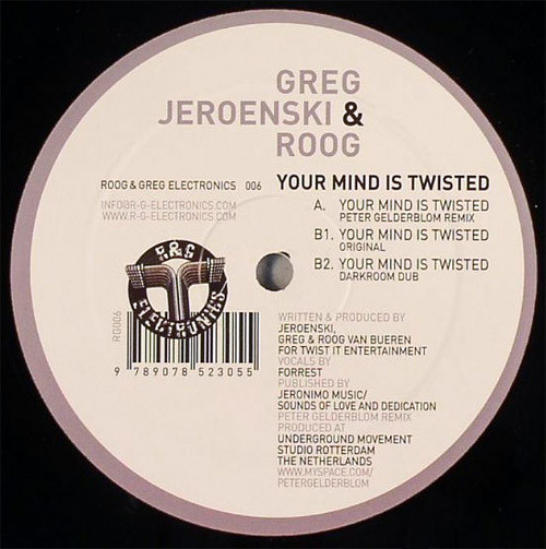 Greg Van Bueren , DJ Jeroenski & Roog - Your Mind Is Twisted | R&G Electronics (RG006)
