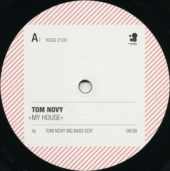 Tom Novy - My House | Kosmo Records (KOSD 2102) - 3 Tom Novy - My House | Kosmo Records (KOSD 2102) - 3