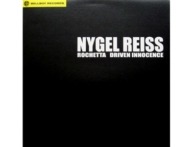 Nygel Reiss - Rochetta / Driven Innocence | Bellboy Records (BL048) - main