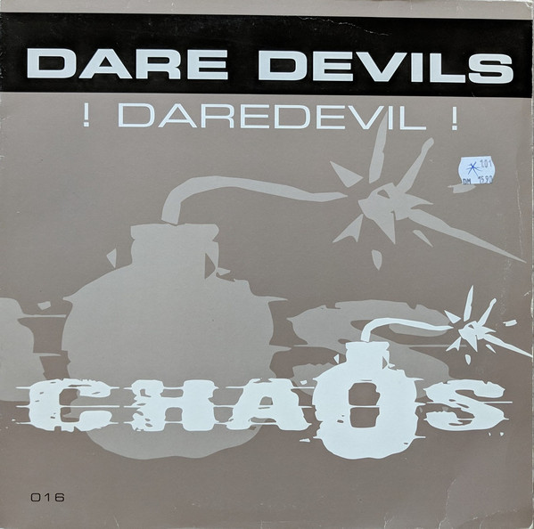 Dare Devils - ! Daredevil ! | Chaos Records (CHAOS 016-12)