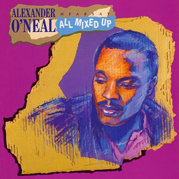 Alexander O'Neal - Hearsay All Mixed Up | Tabu Records (TBU 463196 1)
