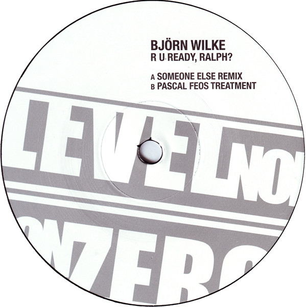 Björn Wilke - R U Ready, Ralph? | Level Non Zero (LNZ 007-6)