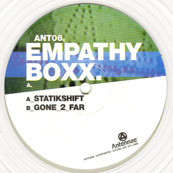 Empathy Boxx - Statik Shift / Gone 2 Far | Antennae International (ANT06) - main