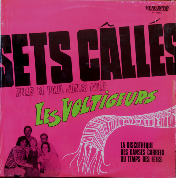 Les Voltigeurs - Sets Câllés, Reels Et Paul Jones | Rencontre (R-14505) - main Les Voltigeurs - Sets Câllés, Reels Et Paul Jones | Rencontre (R-14505) - main