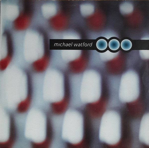 Michael Watford - Michael Watford | EastWest Records America (7567-92323-1)