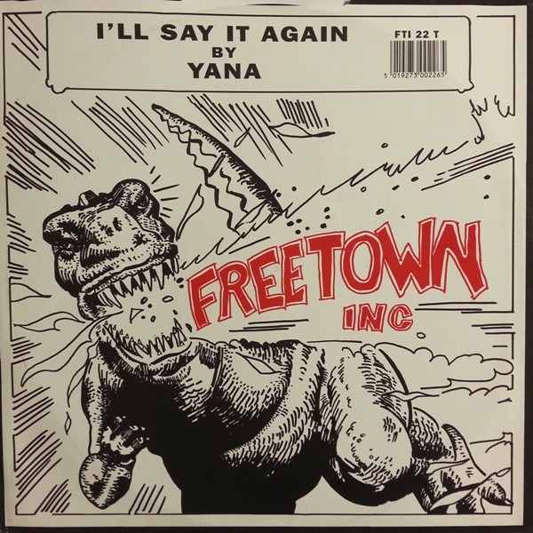 Yana - I'll Say It Again | Freetown Inc (FTI 022 T) - main Yana - I'll Say It Again | Freetown Inc (FTI 022 T) - main