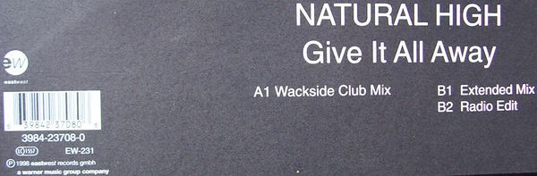 Natural High - Give It All Away | EastWest (3984-23708-0) - 3 Natural High - Give It All Away | EastWest (3984-23708-0) - 3