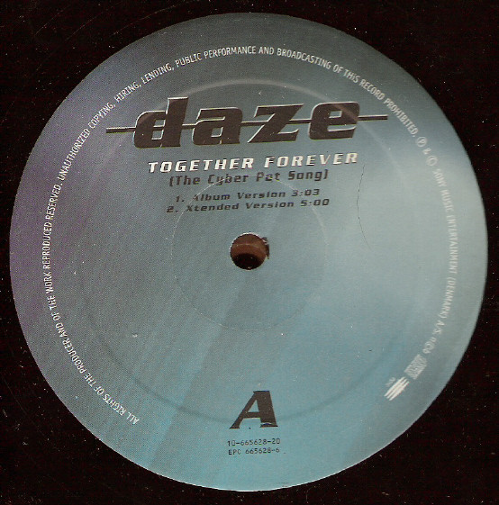 Daze - Together Forever (The Cyber Pet Song) | Epic (EPC 665628 6) - 2