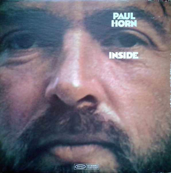 Paul Horn - Inside | Epic (BXN 26466) - main Paul Horn - Inside | Epic (BXN 26466) - main