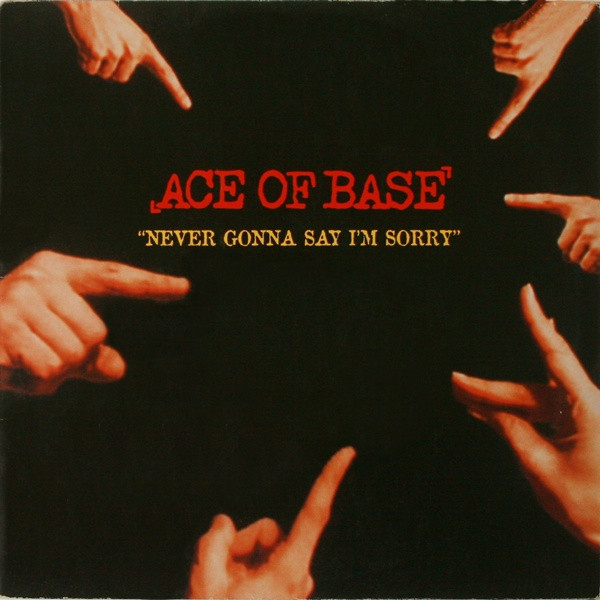 Ace Of Base - Never Gonna Say I'm Sorry | Metronome (576 195-1)