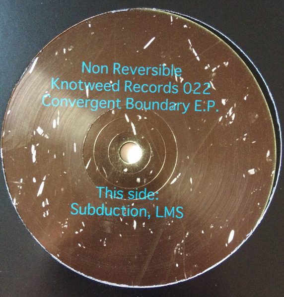 Non Reversible - Convergent Boundary E.P. | Knotweed Records (Knotweed Records 022) - 2 Non Reversible - Convergent Boundary E.P. | Knotweed Records (Knotweed Records 022) - 2