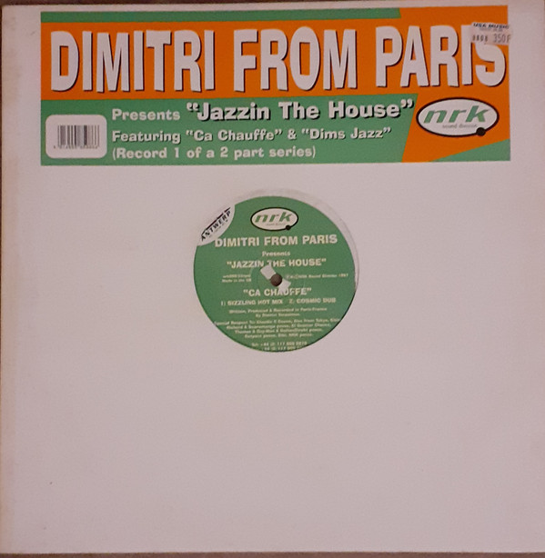 Dimitri From Paris - Jazzin The House: Ça Chauffe / Dim's Jazz | NRK Sound Division (nrk008)