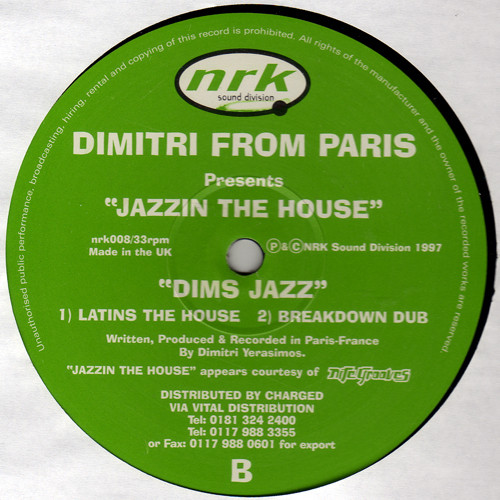Dimitri From Paris - Jazzin The House: Ça Chauffe / Dim's Jazz | NRK Sound Division (nrk008) - 3 Dimitri From Paris - Jazzin The House: Ça Chauffe / Dim's Jazz | NRK Sound Division (nrk008) - 3