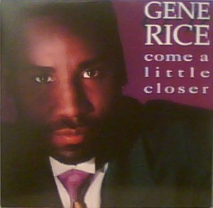 Gene Rice - Come A Little Closer | RCA (RDAB-62359-1)