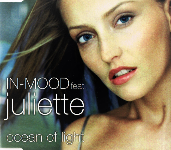 In-Mood Feat. Juliette - Ocean Of Light | Universal (UMD 70355)