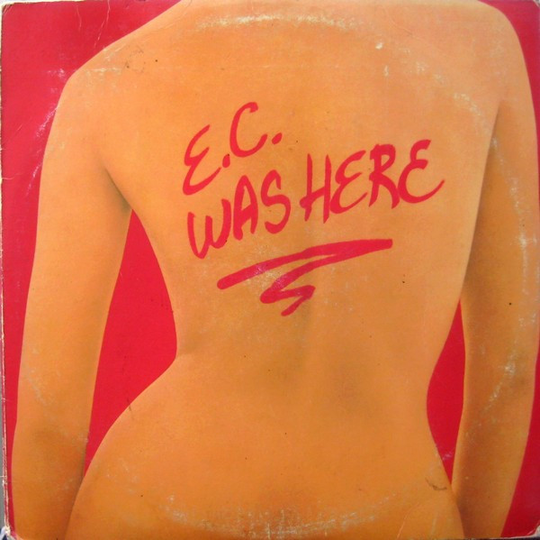 E.C. Was Here