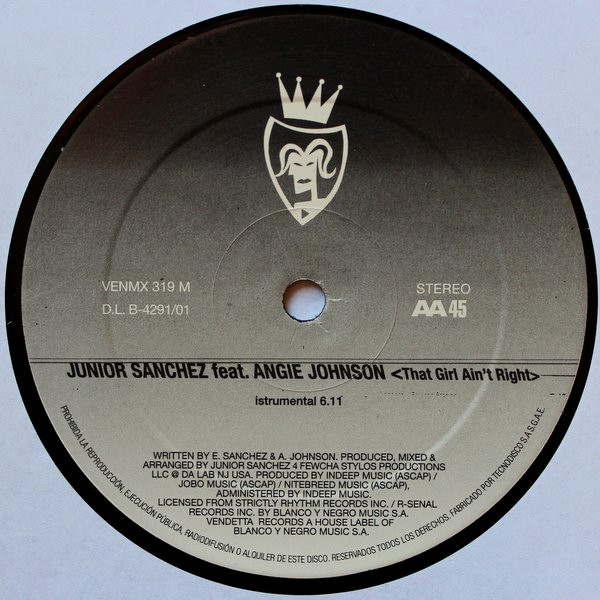 Junior Sanchez Feat. Angela Johnson - That Girl Ain't Right | Vendetta Records (VENMX 319) - 2 Junior Sanchez Feat. Angela Johnson - That Girl Ain't Right | Vendetta Records (VENMX 319) - 2