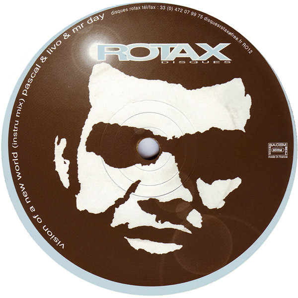 Pascal Rioux & Livo & Mr. Day - Vision Of A New World | Rotax (R012) - 2