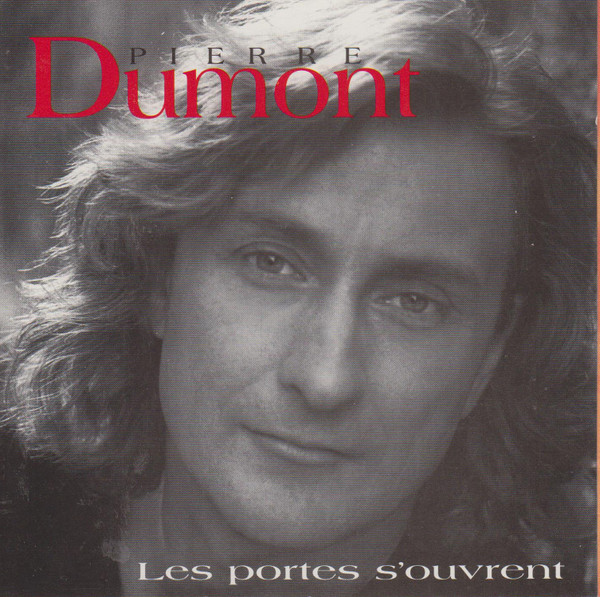 Pierre Dumont - Les Portes S'ouvrent | Les Productions Avenir (AVCD-1099) - main Pierre Dumont - Les Portes S'ouvrent | Les Productions Avenir (AVCD-1099) - main