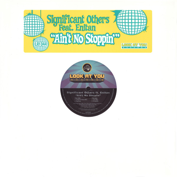 Significant Others Feat. Enitan - Ain't No Stoppin | Look At You Records (LAY 044)