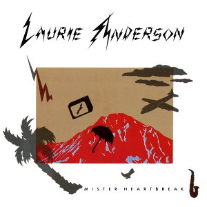 Laurie Anderson - Mister Heartbreak | Warner Bros. Records (9 25077-1)