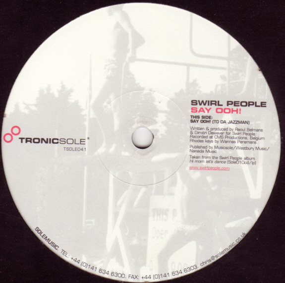 Swirl People - Say Ooh! | Tronicsole (TSOLE-041)
