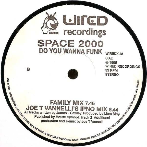 Space 2000 - Do U Wanna Funk? | Wired Recordings (WIREDX 45) - 2 Space 2000 - Do U Wanna Funk? | Wired Recordings (WIREDX 45) - 2