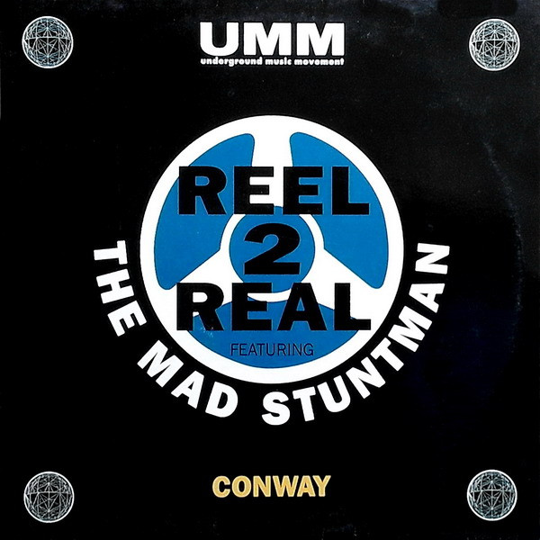 Reel 2 Real Featuring The Mad Stuntman - Conway | UMM (UMM 198)